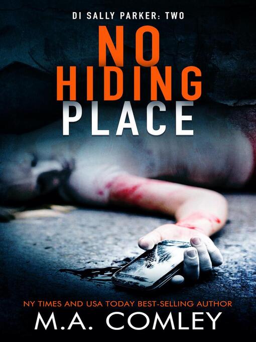 Title details for No Hiding Place by M A Comley - Available